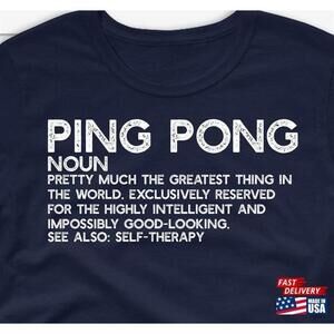 Ping Pong Shirt Table Tennis Gift Funny Definition Tshirt Unisex Tee